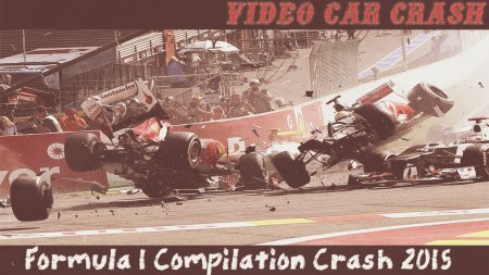 Formula 1 Compilation Crash 2015 ( Аварии Формула 1 2015)